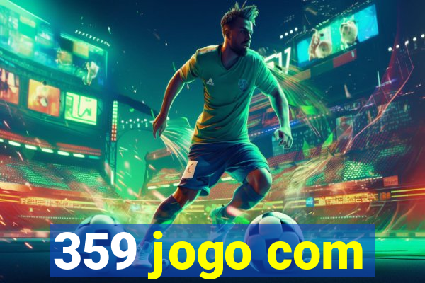 359 jogo com